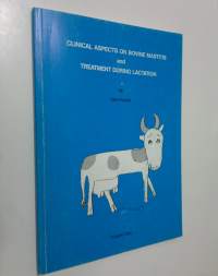 Clinical aspects on bovine mastitis and treatment during lactation