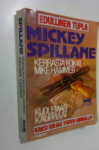 Kerrasta poikki, Mike Hammer ; Kuoleman kauppiaat