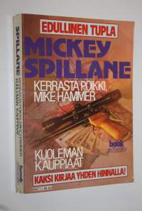 Kerrasta poikki, Mike Hammer ; Kuoleman kauppiaat