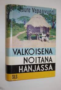 Valkoisena noitana Hanjassa