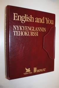 English and you : Nykyenglannin tehokurssi : Lessons and exercises ; English pronunciation (sis. 7 kasettia)