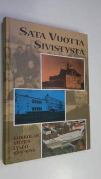 Sata vuotta sivistystä : Kokkolan yhteislyseo 1898-1998 (ERINOMAINEN)