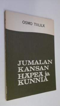 Jumalan kansan häpeä ja kunnia : kaksi Kirkkokansan herätyspäivillä Helsingissä 3 ja 4 päivänä marraskuuta 1962 pidettyä esitelmää (signeerattu)