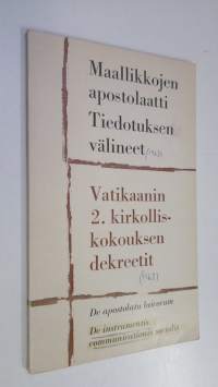 Maallikkojen apostolaatti : Vatikaanin 2 kirkolliskokouksen marraskuun 18. päivänä 1965 hyväksymä dekreetti