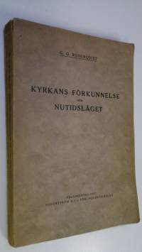 Kyrkans förkunnelse och nutidsläget