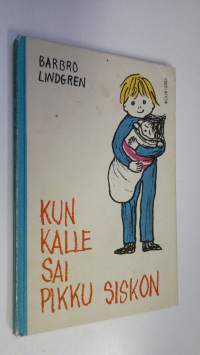 Kun Kalle sai pikkusiskon