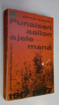 Punaisen aallon ajelemana : Yrjö Kultajärven seikkailut 1917-1937