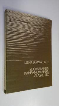 Suomalainen kansanomainen jalaskehto = Die finnische volkstumliche Kufenwiege