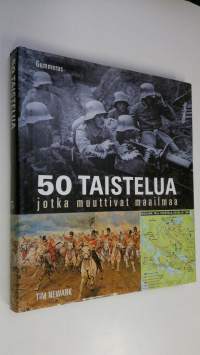 50 taistelua jotka muuttivat maailmaa