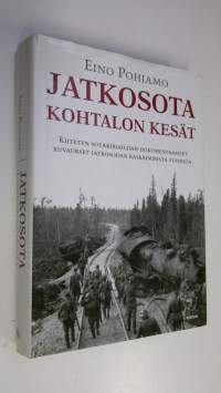 Jatkosota : kohtalon kesät