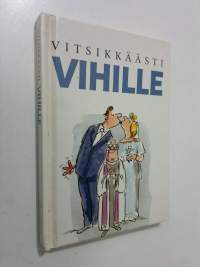 Vitsikkäästi vihille