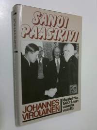 Sanoi Paasikivi : muistelmia 1940-luvun vaikeilta vuosilta