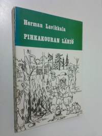 Pihkakouran lähiö eli Mikä on metsäsuomalainen elämänmuoto