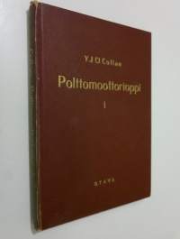 Polttomoottorioppi 1, Polttomoottoriopin perusteet ja mäntäpolttomoottorien päätyypit