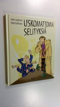 Uskomattomia selityksiä (UUSI)