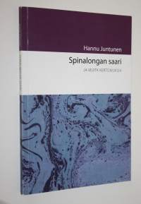 Spinalongan saari (signeerattu) : ja muita kertomuksia