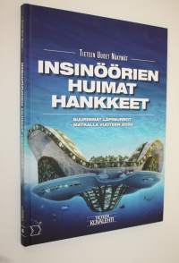 Insinöörien huimat hankkeet