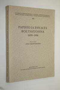 Papisto ja esivalta routavuosina 1899-1906