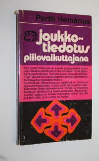 Joukkotiedotus piilovaikuttajana