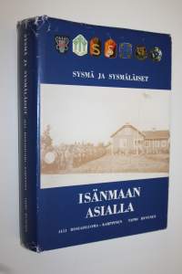 Sysmä ja sysmäläiset isänmaan asialla (signeerattu)