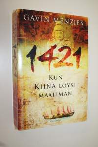 1421 : kun Kiina löysi maailman