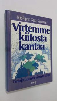 Virtemme kiitosta kantaa : tietoja uusista virsistä 1984