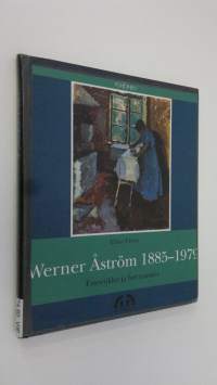 Werner Åström 1885-1979 : esteetikko ja herrasmies