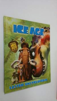 Ice age : lasten ensyklopedia (UUSI)