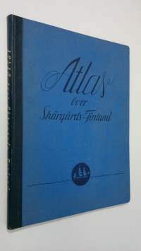 Atlas över Skärgårds-Finland - Saaristo-Suomen kartasto - Atlas of the Archipelago of Southwestern Finland