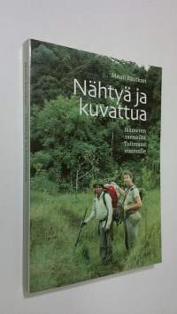 Nähtyä ja kuvattua : Jäämeren rannoilta Tulimaan vuonoihin