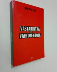 Vastarintaa ja vaihtoehtoja