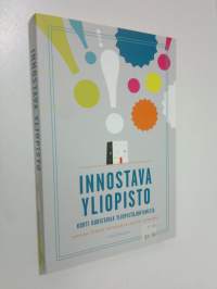 Innostava yliopisto : kohti uudistavaa yliopistojohtamista