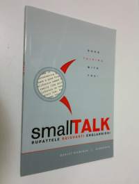 Small talk : rupattele sujuvasti englanniksi