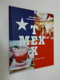 Texmex : ruokaa, musiikkia ja elämäniloa Teksasista