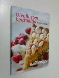 Oivallusten keittokirja : kevyttä juhlaan