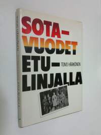 Sotavuodet etulinjalla : päiväkirja Kannakselta 1939-1944