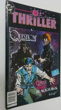 DC Comics Thriller No 4/1989 : Question ; Blackhawk ; Cinder ja Ashe