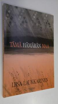 Tämä hämärän maa : runoja