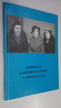 Riihimäen lasitehtaalaisten vanhoja kuvia