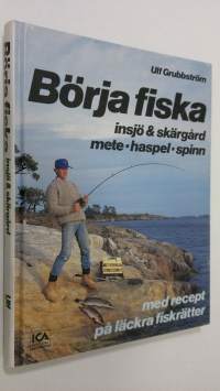 Börja fiska : insjö och skärgård mete-haspel-spinn