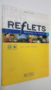 Reflets : Methode de francais 2