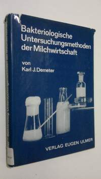 Bakteriologische Untersuchungsmethoden der Milchwirtschaft