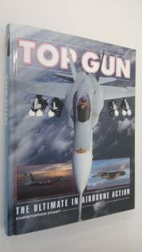 Top gun : the ultimate in airborne action