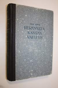 Heränneen kansan vaellus 4 : Suomen herännäisyyden elämää ja vaiheita noin v:sta 1880 v:teen 1930