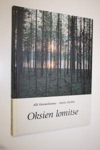 Oksien lomitse (signeerattu) : säkeitä, kuvia