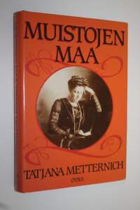 Muistojen maa : venäläisen ylimysperheen vaiheita 1886-1919