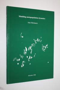 Modeling metapopulation dynamics (signeerattu)