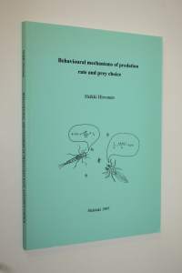 Behavioural mechanisms of predation rate and prey choice (signeerattu)