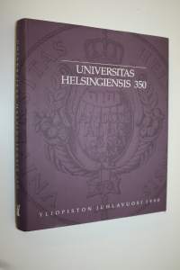 Universitas Helsingiensis 350 : yliopiston juhlavuosi 1990