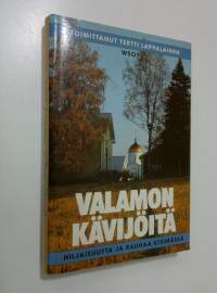 Valamon kävijöitä : hiljaisuutta ja rauhaa etsimässä